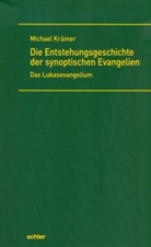 Michael Krämer - Die Entstehungsgeschichte der synoptischen Evangelien, Das Lukasevangelium