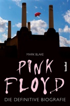 Mark Blake, Paul Fleischmann - Pink Floyd