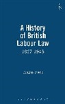 Douglas Brodie, Douglas (Professor) Brodie, Brodie Douglas - A History of British Labour Law