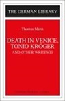 Harold Bloom, Frederick A Lubich, Thomas Mann, Frederick A. Lubich - Death in Venice, Tonio Kroger, and Other Writings: Thomas Mann
