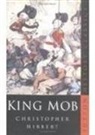 Christopher Hibbert - King Mob