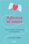 Lisa Marie Bobby - Adictos Al Amor