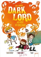 Der Anton, Jamie Thomson, Der Anton, Karlheinz Dürr - Dark Lord - Hier hört der Spaß auf!!