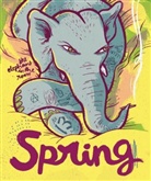 Ludmill Bartscht, Ludmilla Bartscht, Lariss Bertonasco, Larissa Bertonasco, Gopalakrish, Kaveri Gopalakrishnan... - Spring - 13: SPRING #13: The Elephant In The Room