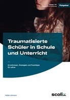 Maike Lohmann - Traumatisierte Schüler in Schule und Unterricht