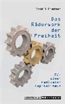 David D Friedman, David D. Friedman - Das Räderwerk der Freiheit