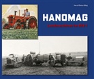 Horst-Dieter Görg - HANOMAG - Landmaschinen im Bild. Bd.1