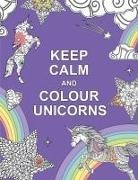 Summersdale Publishers - Keep Calm and Colour Unicorns