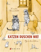 Linda Benedikt, Becky Pozzan, Becky Pozzan, Rebecca Pozzan - Katzen duschen nie!