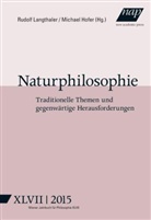 Michae Hofer, Michael Hofer, Langthaler, Rudolf Langthaler - Naturphilosophie