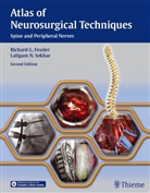 Richard G. Fessler, Richard Glenn Fessler, Richar Glenn Fessler, Richard Glenn Fessler, N Sekhar, N Sekhar... - Atlas of Neurosurgical Techniques