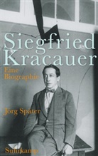 Jörg Später - Siegfried Kracauer
