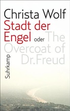 Christa Wolf - Stadt der Engel oder The Overcoat of Dr. Freud