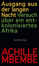 Achille Mbembe - Ausgang aus der langen Nacht