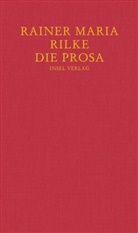 Rainer Maria Rilke, Ulric Baer, Ulrich Baer, Ulric C Baer - Die Prosa