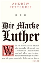 Andrew Pettegree - Die Marke Luther