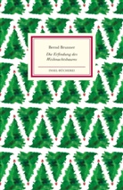 Bernd Brunner - Die Erfindung des Weihnachtsbaums