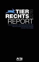 PET Deutschland e V, PETA Deutschland e V, PETA Deutschland e. V., PETA Deutschland e. V., PETA Deutschland e.V. - Tierrechtsreport 2016