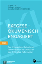Ulrich Herausgegeben von Luz, Ulrich Luz, Thoma Söding, Thomas Söding, Vol, Samue Vollenweider... - Exegese - ökumenisch engagiert - EKK