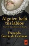 Alguien heló tus labios