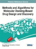Siavoush Dastmalchi, Maryam Hamzeh-Mivehroud, Babak Sokouti - Methods and Algorithms for Molecular Docking-Based Drug Design and Discovery