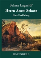 Selma Lagerlöf, Selma Lagerlöf - Herrn Arnes Schatz