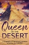 Fergus Mason, Lifecaps - Queen of the Desert