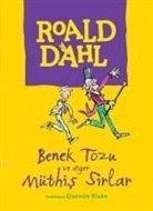 Roald Dahl - Benek Tozu ve Diger Müthis Sirlar