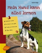 Katrin Voigt - Mein Hund kann alles lernen