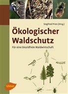 Siegfried Prien, Siegfrie Prien, Siegfried Prien - Ökologischer Waldschutz