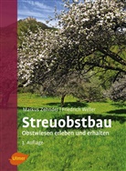 Friedrich Weller, Marku Zehnder, Markus Zehnder - Streuobstbau