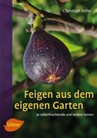 Christoph Seiler - Feigen aus dem eigenen Garten