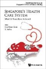 Chien Earn Lee &amp; K Satku, Lee Chien Earn, Lee, Chien Earn Lee, K. Satku, Chien Earn Lee... - SINGAPORE'S HEALTH CARE SYSTEM