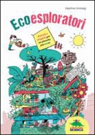 Delphine Grinberg, V. Bergier - Ecoesploratori
