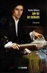 Manlio Bellomo - Un re di denari