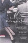 Paula McLain - Una moglie a Parigi
