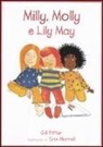 Cris Morrell, Gill Pittar - Milly, Molly e Lily May