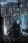 Dan Wells, Wells Dan - Bluescreen