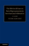 Peter Ashford, Ashford Peter - Iba Guidelines on Party Representation in International Arbitration