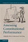 EDITED BY TOM GINSBU, Tom (University of Chicago) Huq Ginsburg, Tom Huq Ginsburg, Tom Ginsburg, Tom (University of Chicago) Ginsburg, Ginsburg Tom... - Assessing Constitutional Performance