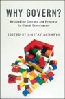 Amitav Acharya, Amitav (American University Acharya, Amitav Acharya, Acharya Amitav - Why Govern?