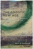 April Deconick, April (Rice University Deconick, April D. Deconick - Gnostic New Age