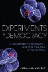 Benjamin Hurlbut, Benjamin J. Hurlbut, J. Benjamin Hurlbut - Experiments in Democracy