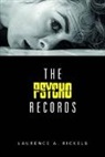 Laurence Rickels, Laurence A. Rickels - Psycho Records