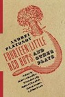 Andrei Platonov, Platonov Andrei, Andrej Platonow, Robert Chandler, Chandler Robert - Fourteen Little Red Huts and Other Plays