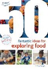 Judit Horvath, Horvath Judit - 50 Fantastic Ideas for Exploring Food