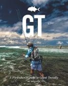 McLeod, Peter McLeod - Gt - A Flyfisher''s Guide to the Trevally Species
