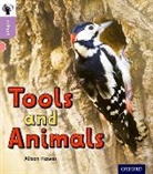Alison Hawes, Clare Fennell - Oxford Reading Tree Infact: Oxford Level 1+: Tools and Animals