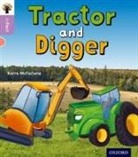 Karra Mcfarlane, Michelle Ouellette - Oxford Reading Tree Infact: Oxford Level 1+: Tractor and Digger