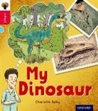 Charlotte Raby, Daniel Duncan - Oxford Reading Tree Infact: Oxford Level 4: My Dinosaur